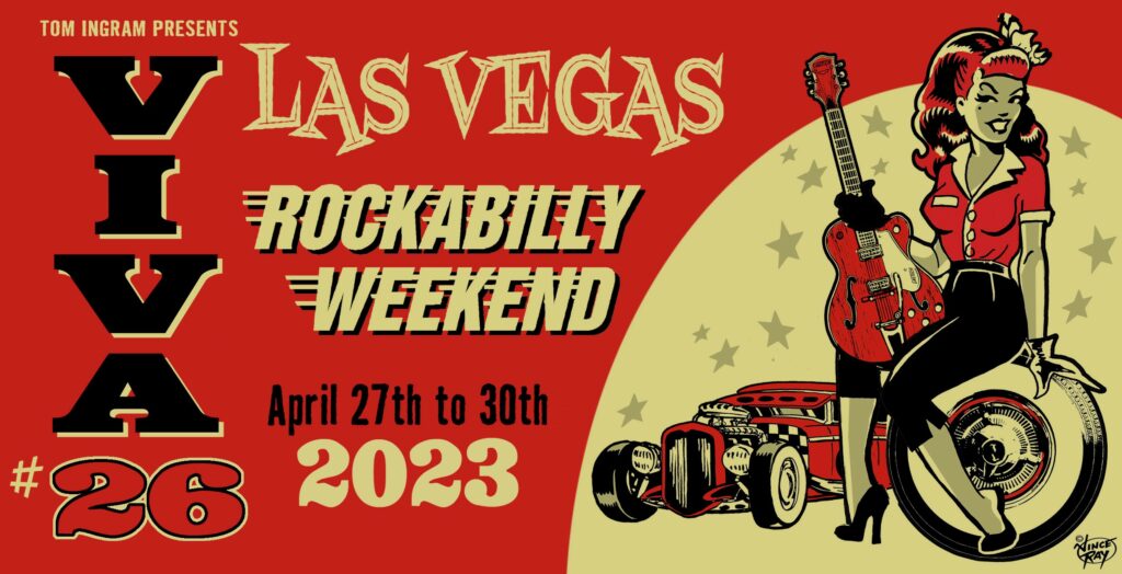 motto Veilig verjaardag Viva Las Vegas – Welcome to Viva Las Vegas…The World's Biggest Rockabilly  Event